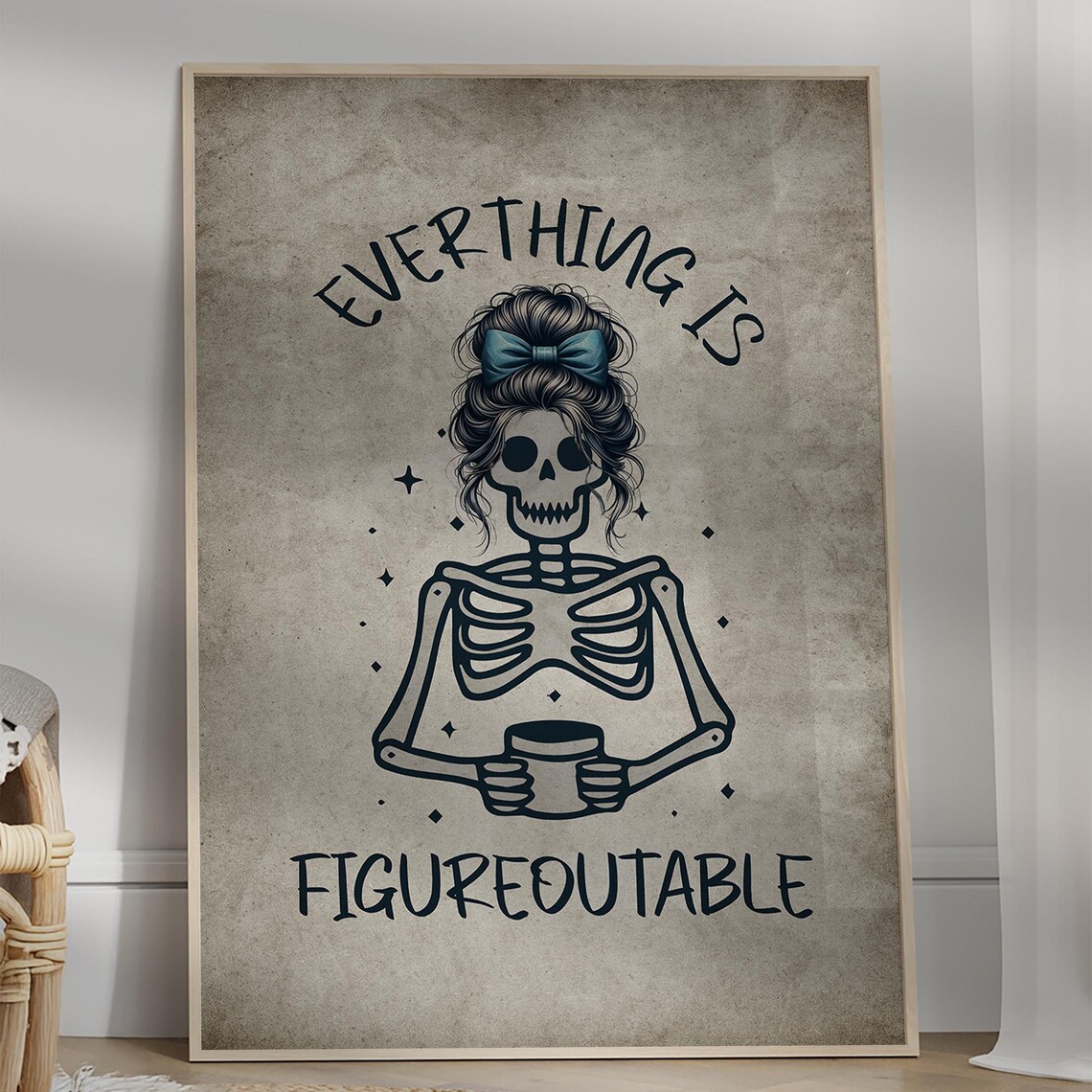 Everything Is Figureoutable Funny Skeleton Print Positive Affirmation Office Desk Poster Medical Student Motivational Decor