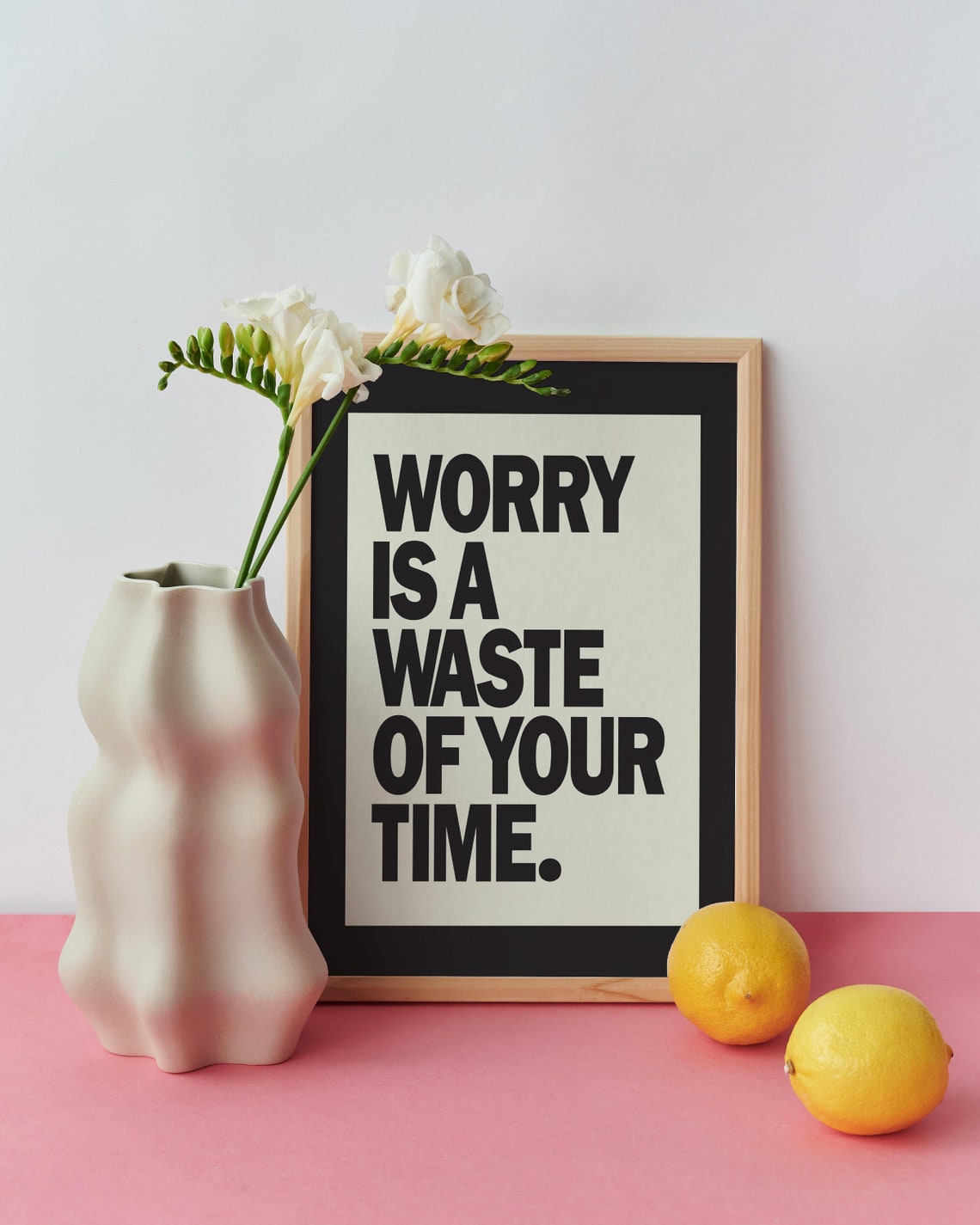 Worry Is a Waste of Your Time Black Monochrome Typography Poster - Image 2