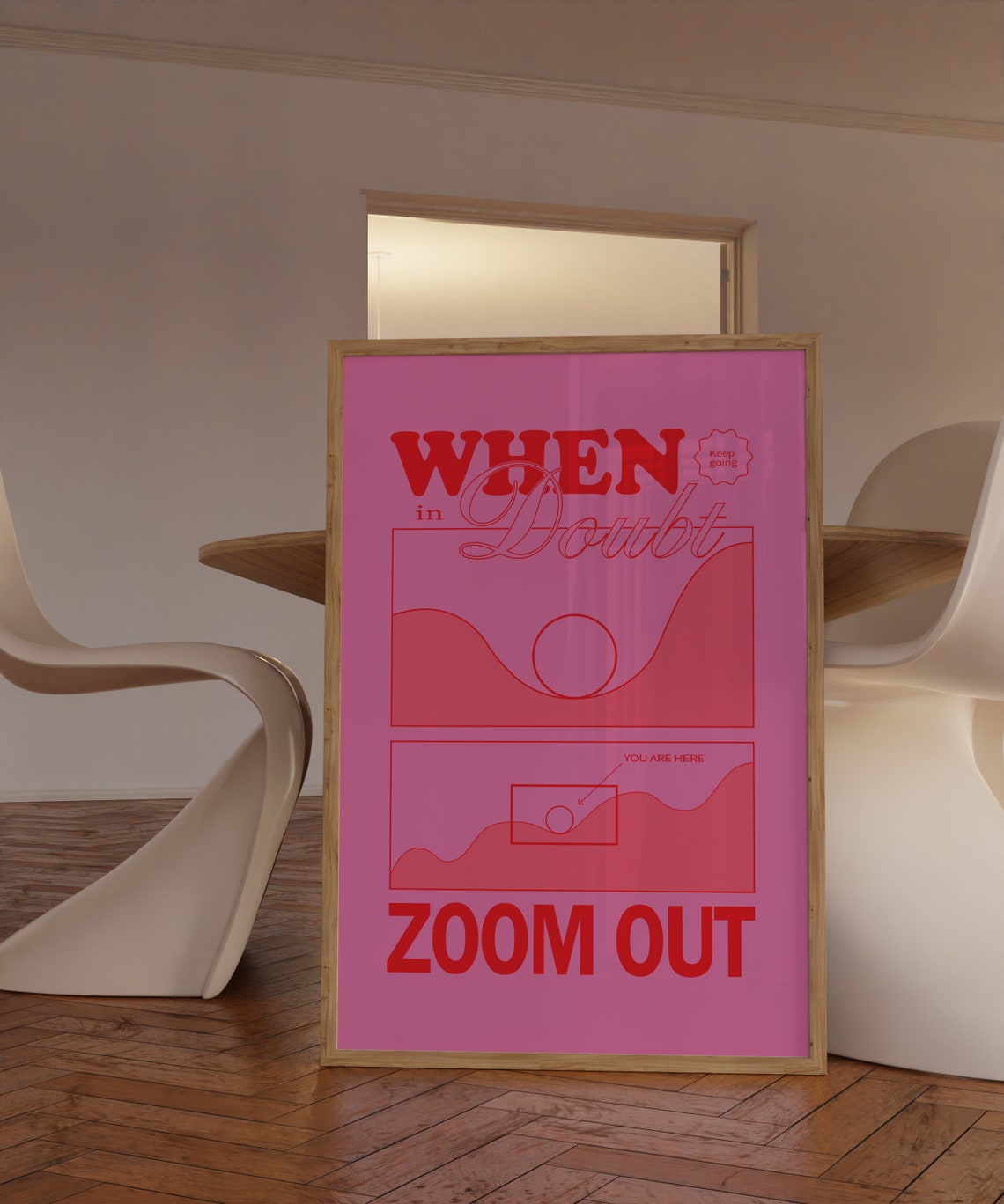 When in Doubt Zoom Out Pink Red Motivational Typography Quote Poster