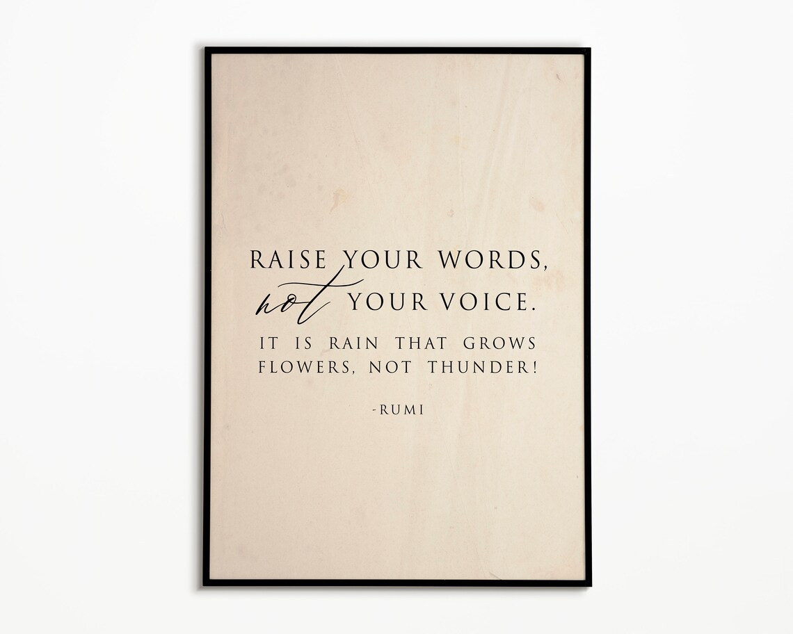 Raise Your Words Not Your Voice Quote Art Print - Image 2