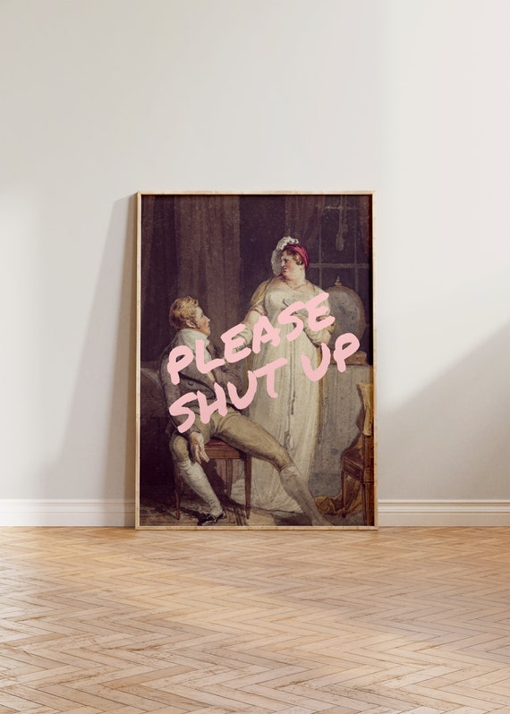 Feminist Print Wall Art Feminism Poster Funny Altered Renaissance Gift Please Shut Up