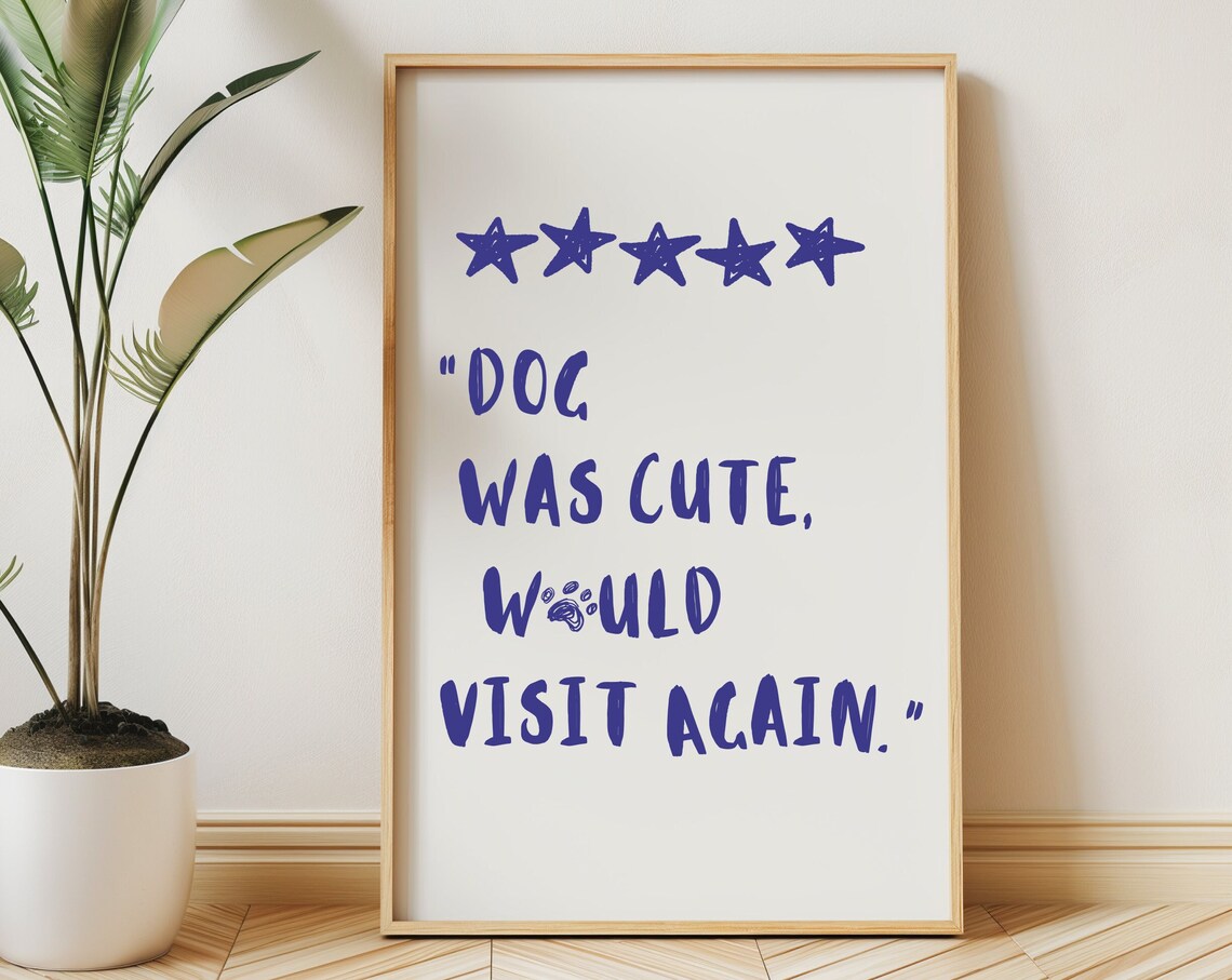 Blue Handwritten Dog Was Cute Five Star Review Quote Minimalist Poster