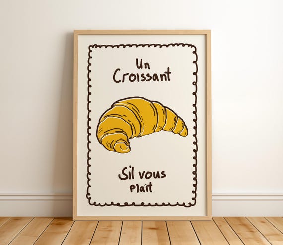 Un Croissant Poster Trendy French Kitchen Decor Coffee Bar Wall Art Breakfast Shop Print Apartment