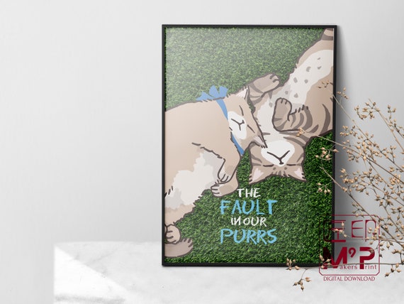 Fault In Our Stars Parody Grey Cat Art Sleeping Print Cute Funny Romantic Movie Poster Lover Gift Pet Artwork