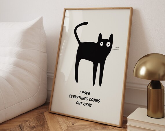 I Hope Everything Comes Out Ok Toilet Cat Art