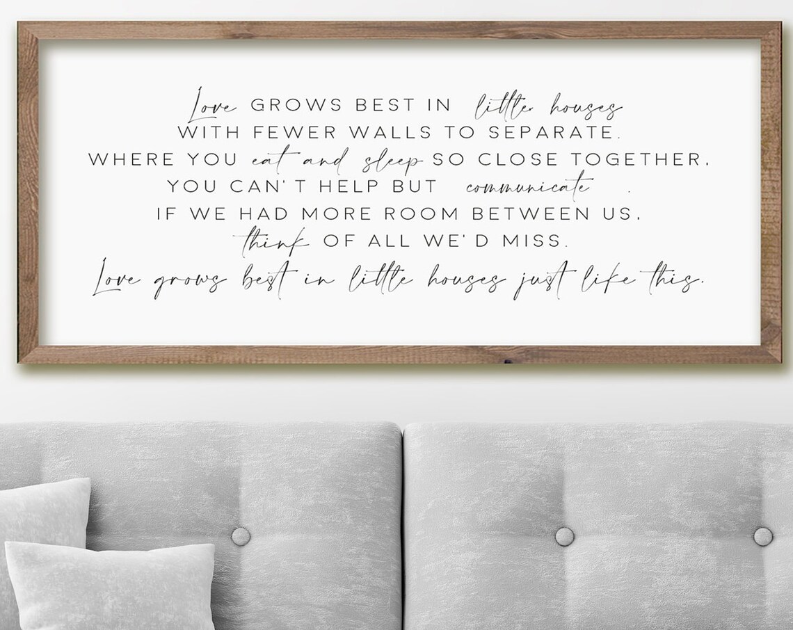 Love Grows Best In Little Houses Sign, Farmhouse