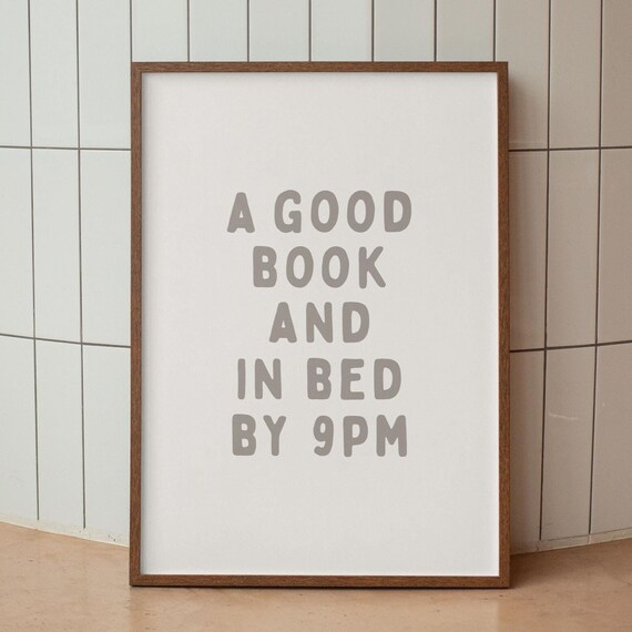 A Good Book And In Bed By 9pm Gray Bedroom Minimal Quote Poster