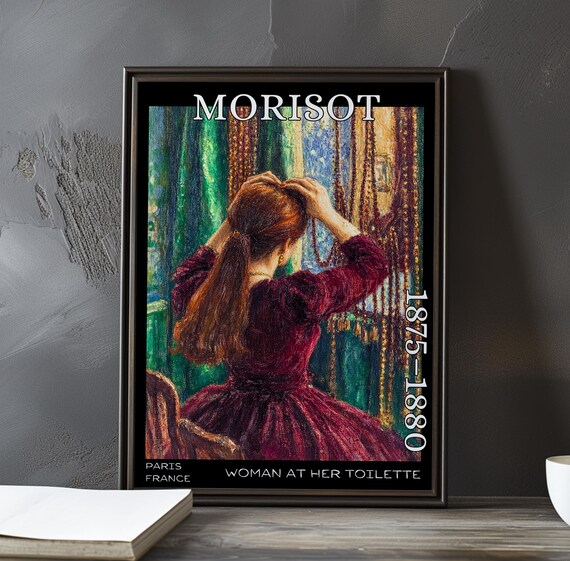 Woman At Her Toilette 18751880 Berthe Morisot Print Poster Impressionism Post Impressionist Mirror Scene 19th Century Figure Study