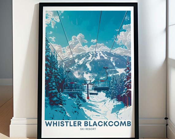 Whistler Blackcomb Ski Print Whistler Peak Chair Lifts Poster Whistler Skiing Poster Whistler Ski Lift Wall Art