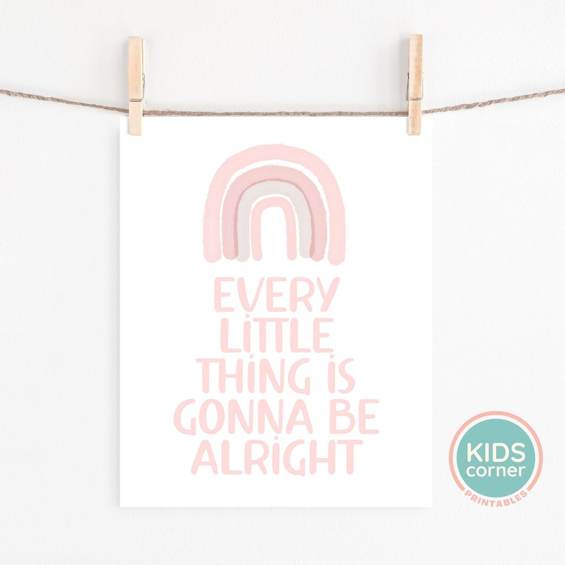 Every Little Thing Is Gonna Be Alright Pink Rainbow Quote Poster - Image 2