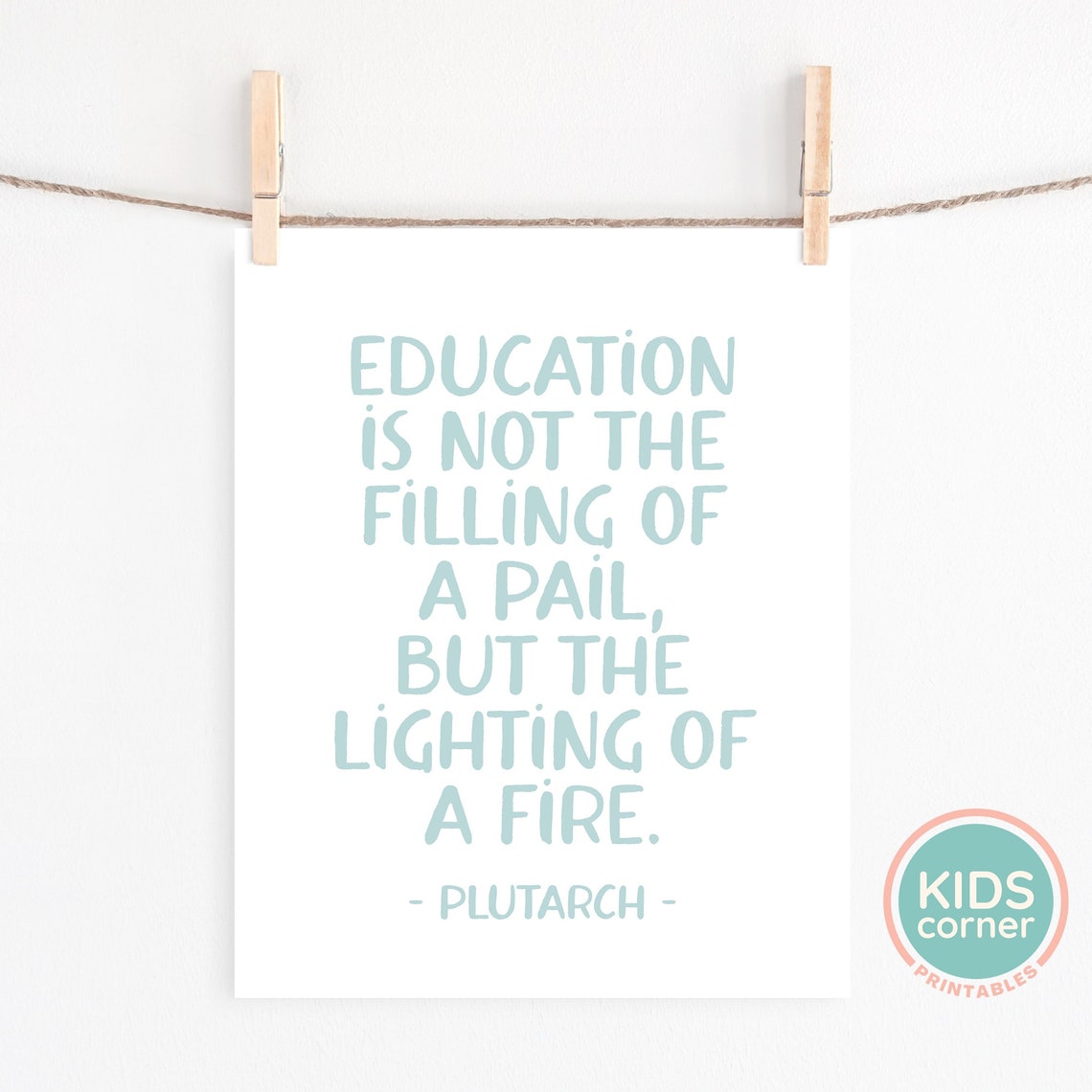 Education Is Not The Filling Of A Pail Plutarch Teacher Quote Poster - Image 2