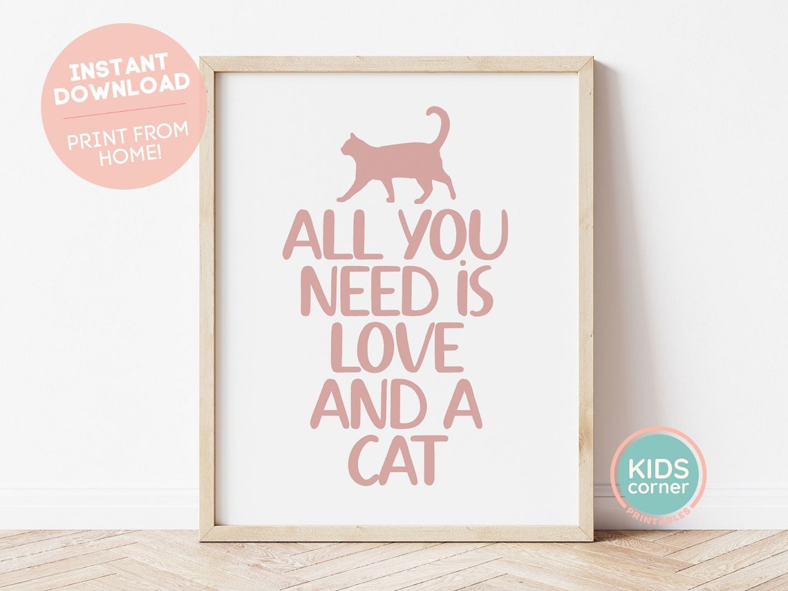 All You Need Is Love And A Cat Poster Pink Kids Typography Art