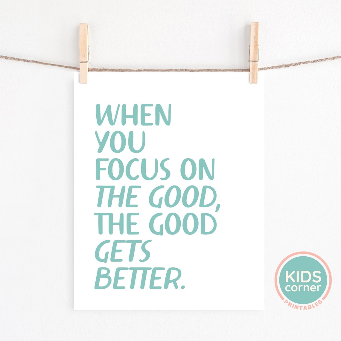 When You Focus On The Good The Good Gets Better Teal Quote Poster - Image 2
