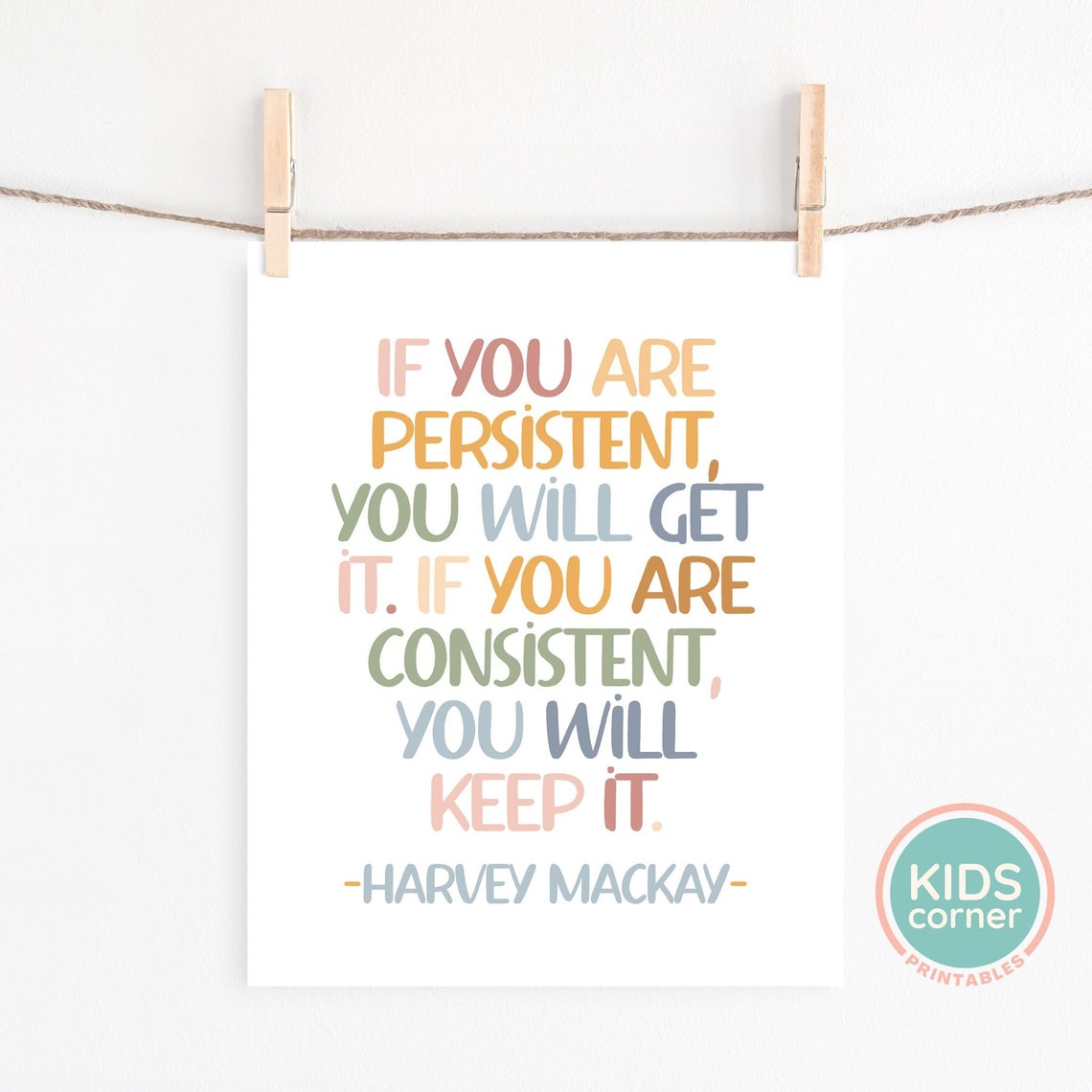 If You Are Persistent You Will Get It Harvey Mackay Quote Poster - Image 2