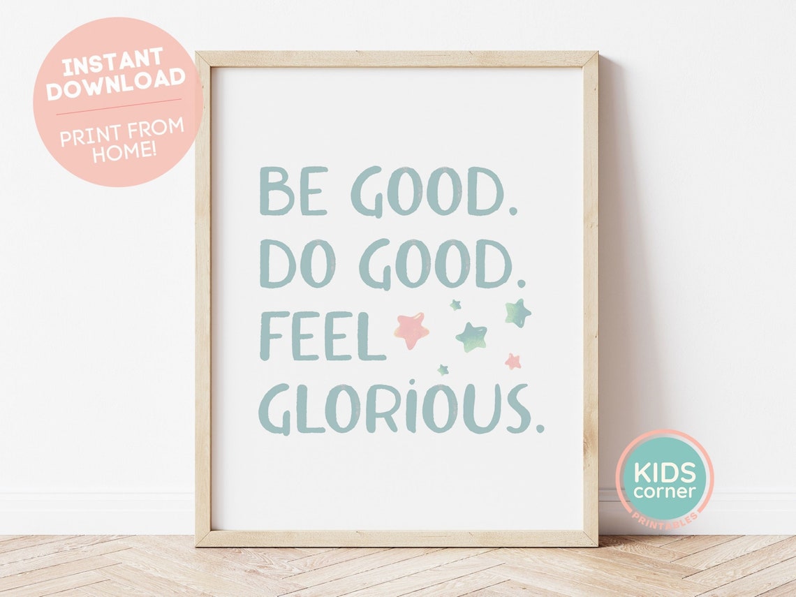 Be Good Do Good Feel Glorious Sage Green Kids Affirmation Poster