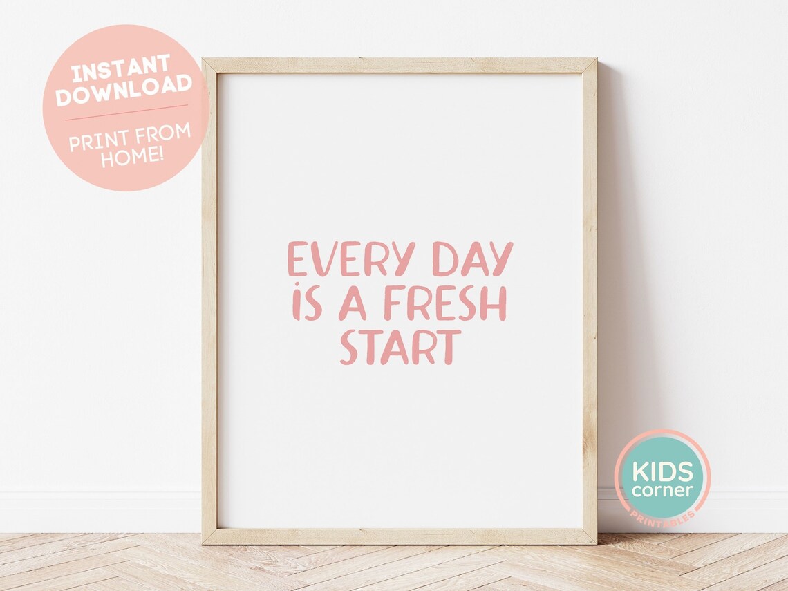 Every Day Is A Fresh Start, Pink Kids Room Art