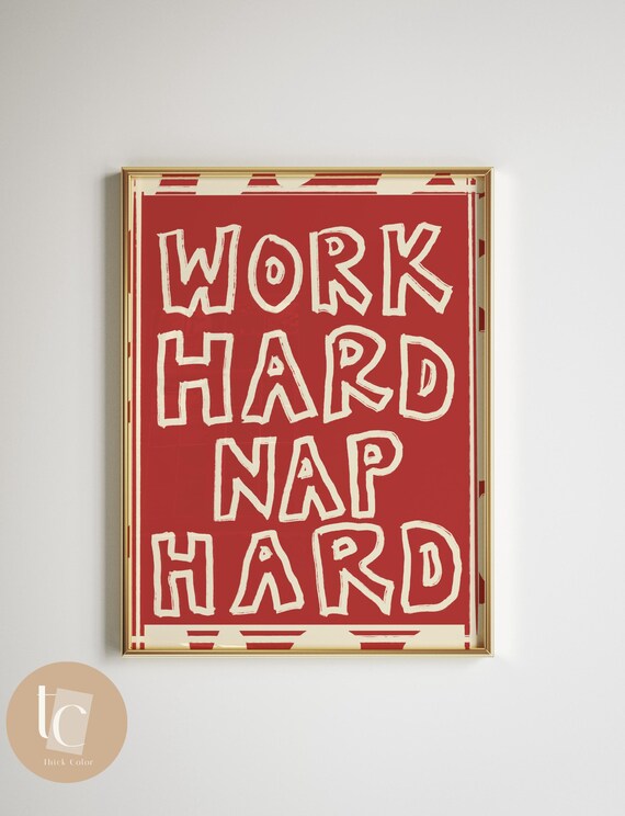 Work Hard Nap Hard Bold Red Hand Lettered Funny Quote Poster