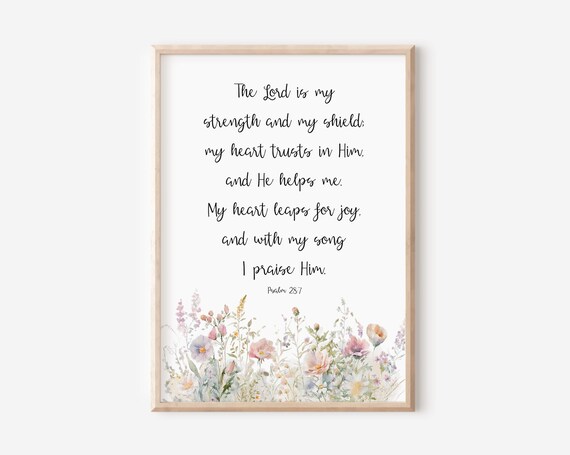 Psalm 287 The Lord Is My Strength And Shield Bible Verse Wall Art Christian Gift For Women Scripture Print Watercolor Wildflowers 5x7