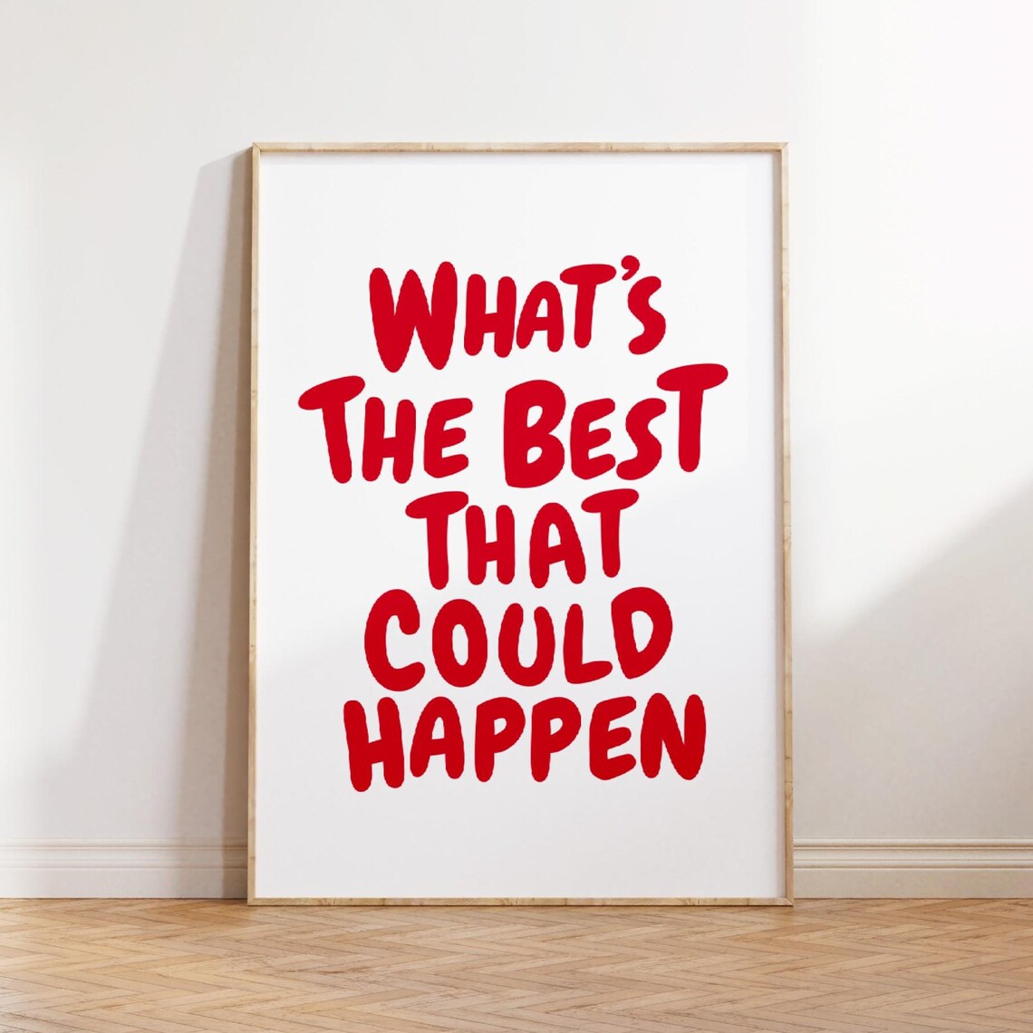 What's the Best That Could Happen Red Quote Uplifting Decor Poster Art