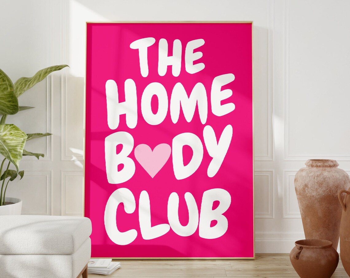 The Homebody Club Hot Pink White Chunky Bubble Letter Poster