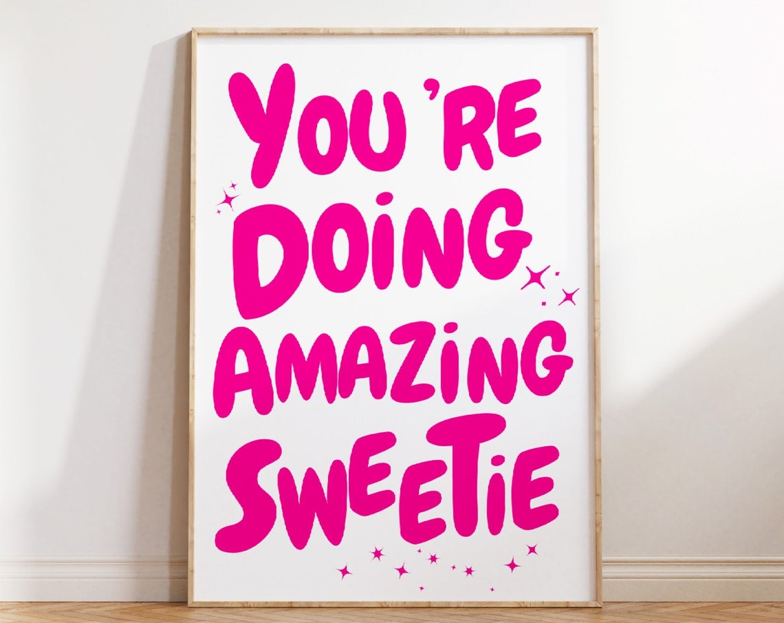 Youre Doing Amazing Sweetie Hot Pink Retro Affirmation Poster