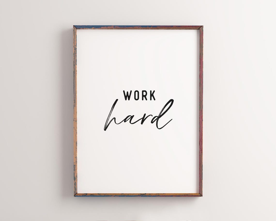 Work Hard Minimalist Black Script Office Motivation Quote Poster