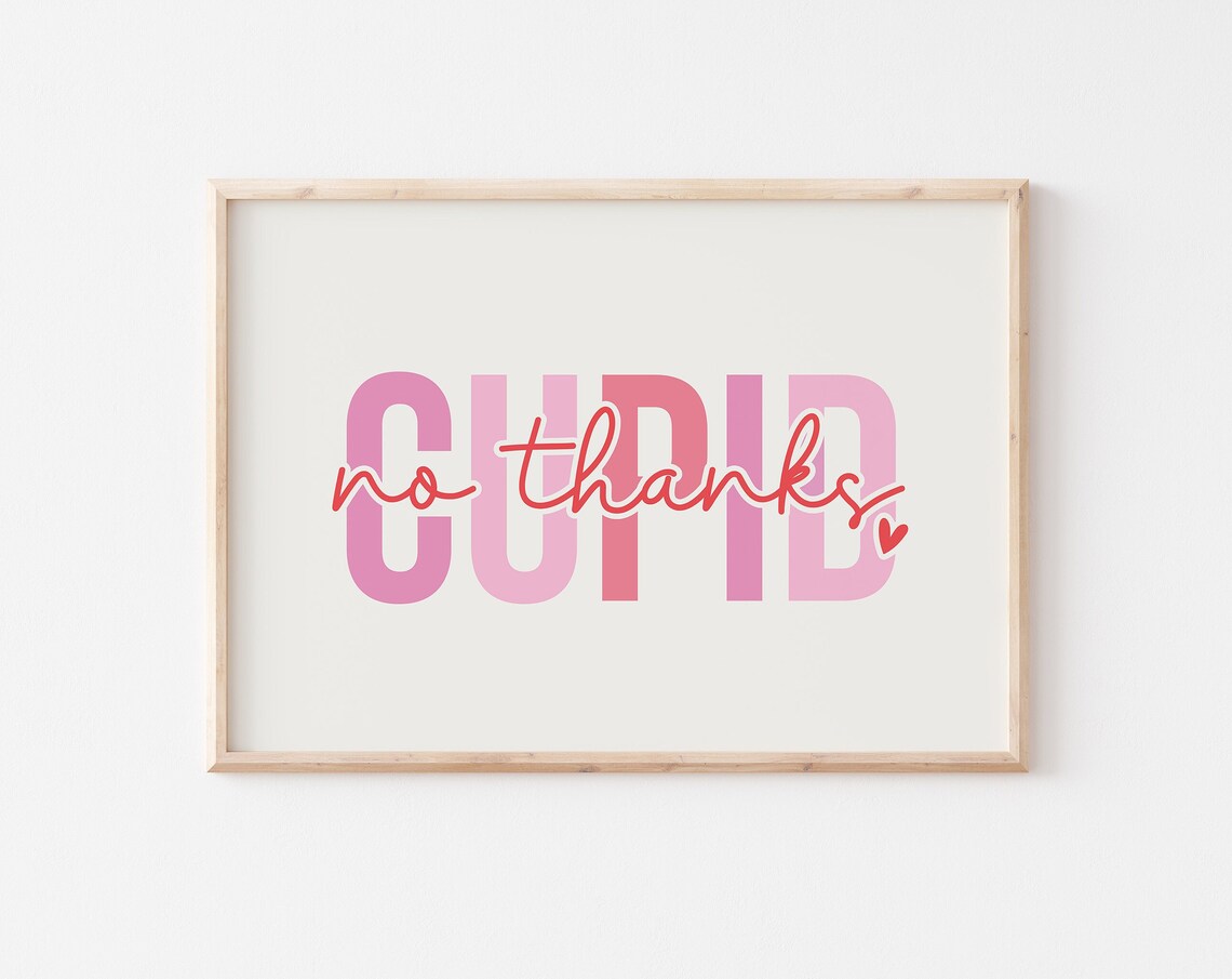 Cupid No Thanks Funny Anti Valentine Quote Typography Art Poster