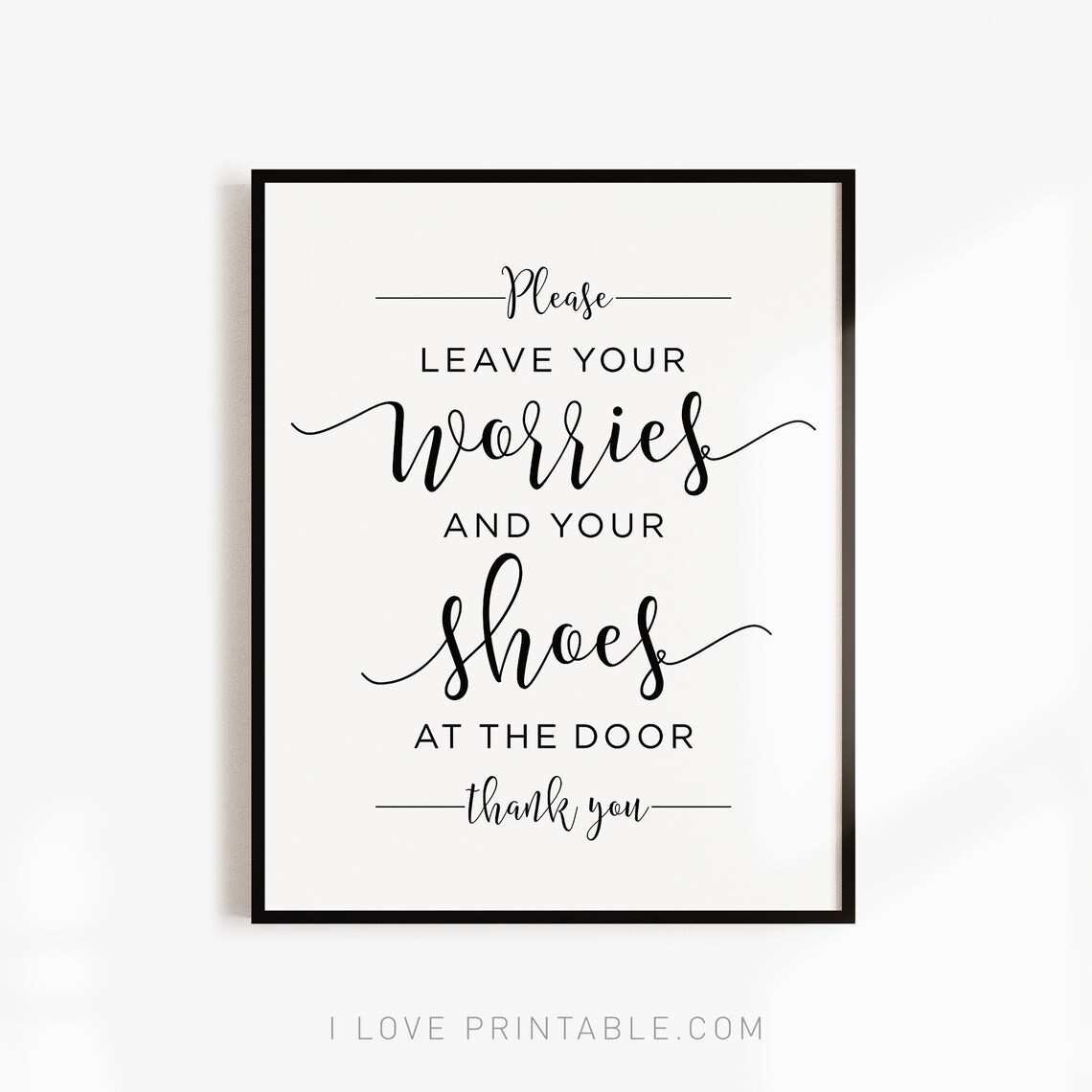 Please Leave Your Worries And Shoes At The Door Entryway Poster - Image 3