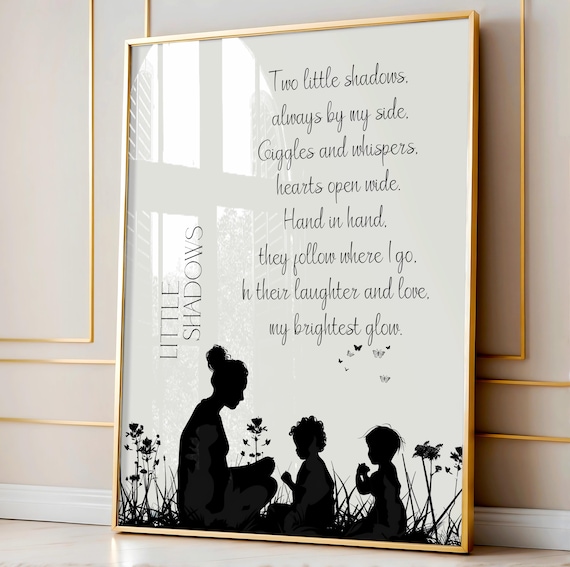 Two Little Shadows Poem for Mom, Quote Art Print