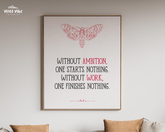 Without Ambition One Starts Nothing Quote Poster Pink Moth Motivational Art