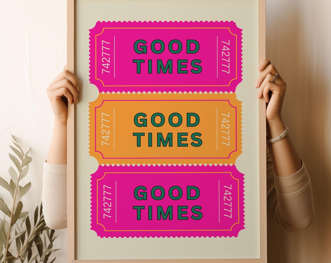 Good Times Pink Orange Ticket Stub Dopamine Pop Colorful Poster