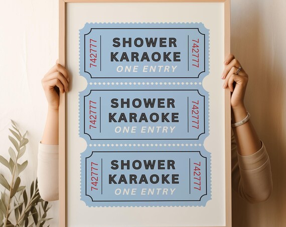 Shower Karaoke One Entry Ticket Stub Blue Funny Bathroom Poster