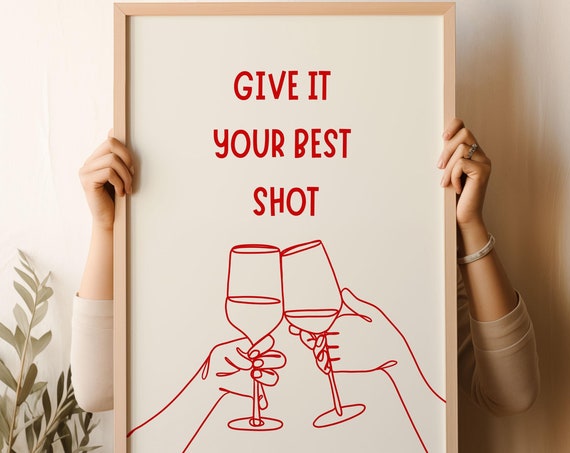 Give It Your Best Shot Print Red Bar Cart Modern Poster Dorm Apartment Decor Aesthetic Trendy Retro Wall Art Y2k 1 Print