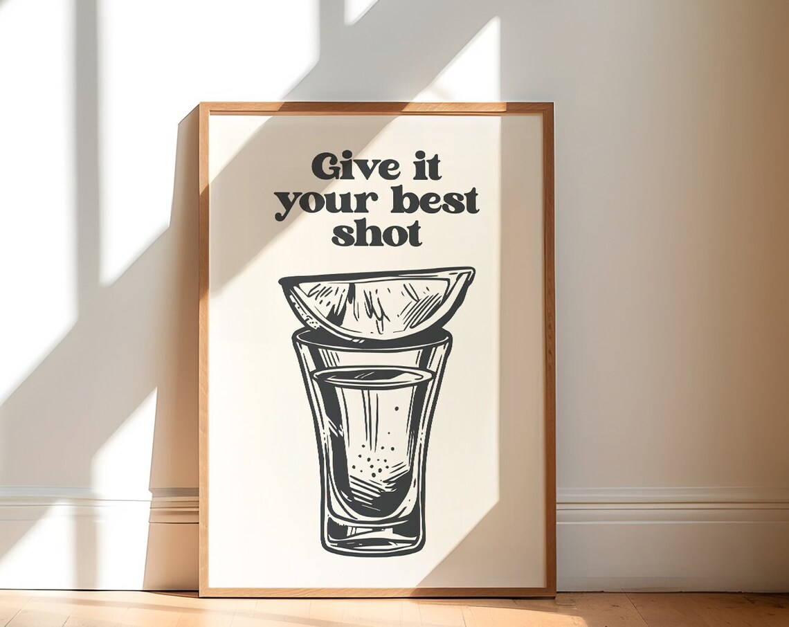 Give It Your Best Shot Tequila Shot Glass Lime Bar Cart Art Poster - Image 3