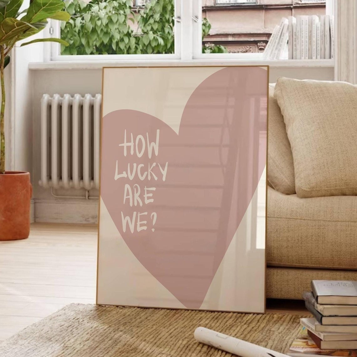 How Lucky Are We Big Dusty Pink Heart Minimalist Quote Poster