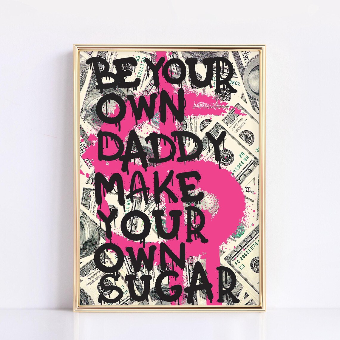 Be Your Own Daddy Feminist Poster Print, Trendy Decor