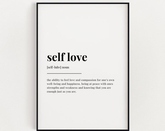Instant Wall Art Self Love Definition Meaning Print Quote Print Self Love Definition Print