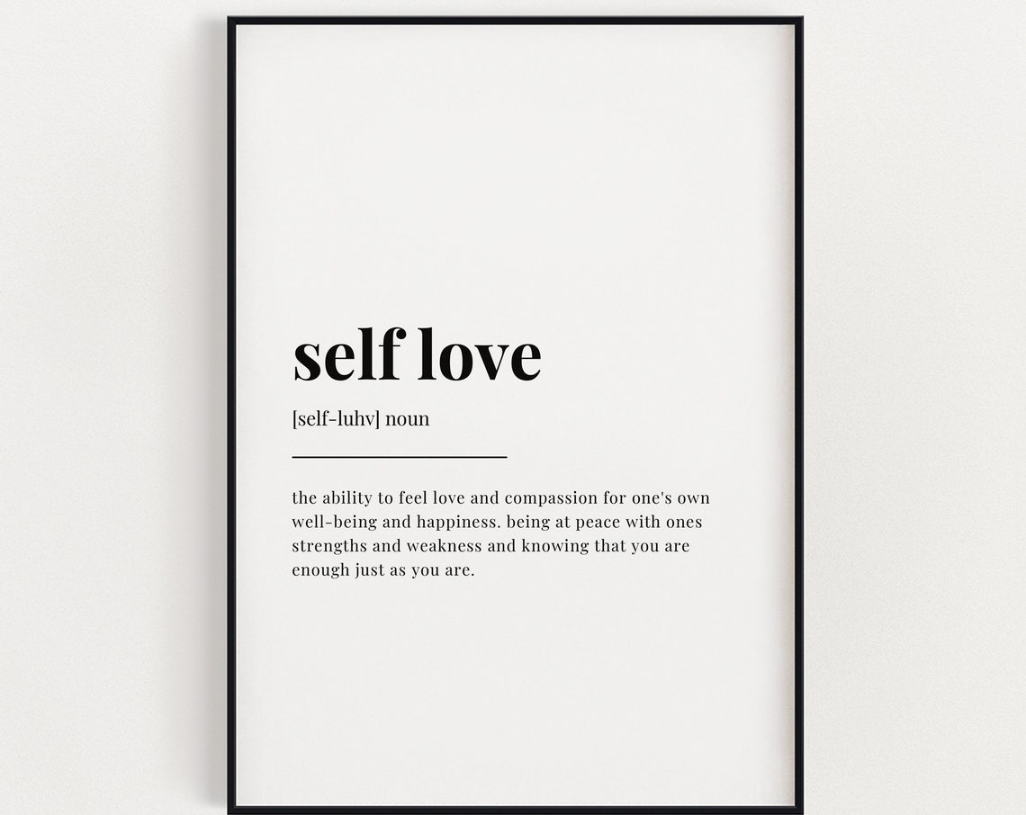 Instant Wall Art Self Love Definition Meaning Print Quote Print Self Love Definition Print