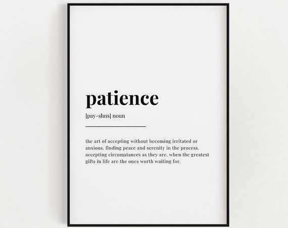 Patience Definition Meaning, Typography Quote