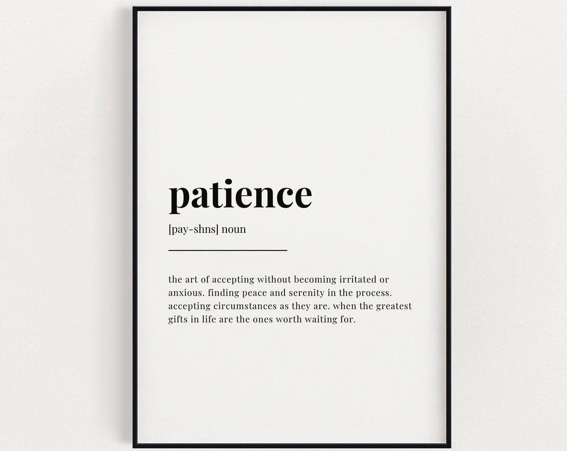Patience Definition Meaning, Typography Quote