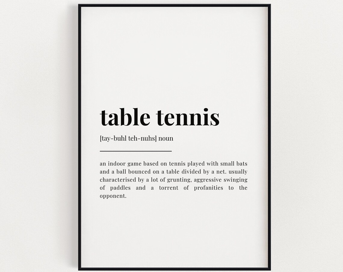Table Tennis Definition Meaning Quote Print