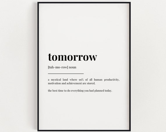 Tomorrow Definition Print Wall Art Prints Quote Wall Art Wall Decor Office Wall Art Funny Wall Art Home Office Decor Typography Print