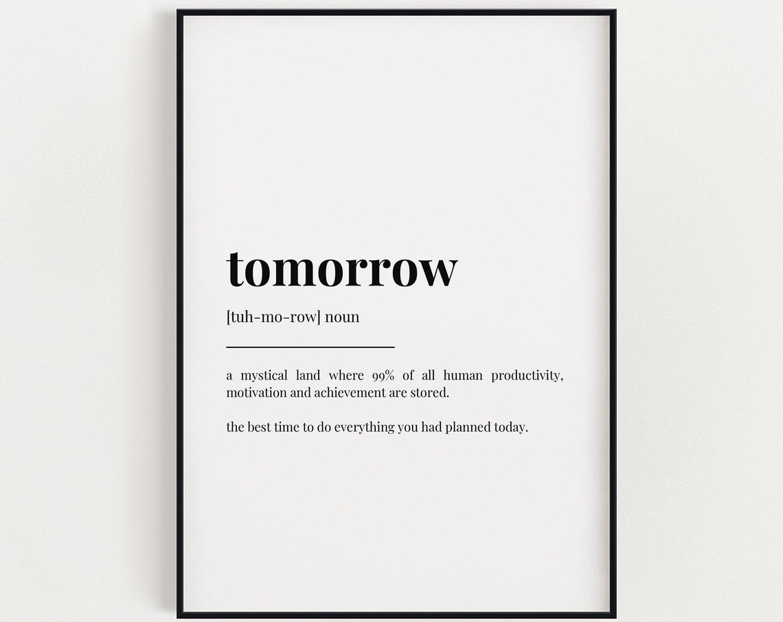 Tomorrow Definition Print Wall Art Prints Quote Wall Art Wall Decor Office Wall Art Funny Wall Art Home Office Decor Typography Print