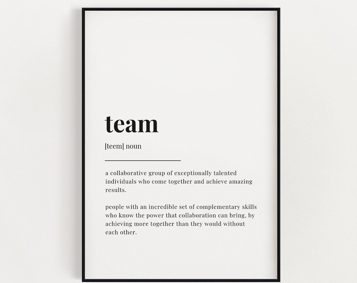 Team Definition Quote Art Print, Funny Typography