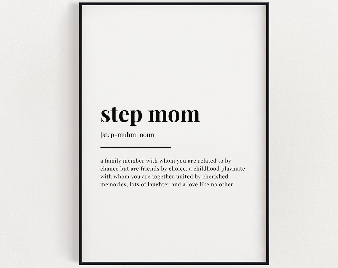 Step Mom Definition Print Quote Wall Art Wall Art Print Mothers Day Gift Gift For Her Wall Decor Step Mum Birthday Gift Wall Art