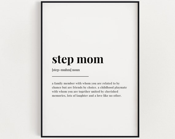 Step Mom Definition Print Quote Wall Art Wall Art Print Mothers Day Gift Gift For Her Wall Decor Step Mum Birthday Gift Wall Art