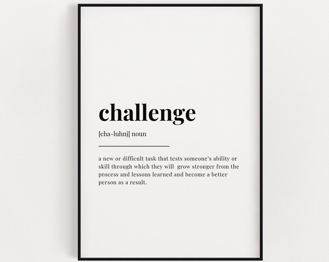 Challenge Definition Quote, Motivational Office Decor