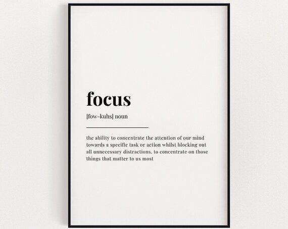 Focus Definition Print Wall Art Quote Office Decor Motivational