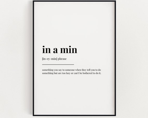 In A Min Definition Print Wall Art Teen Quote Funny Teenager Gift