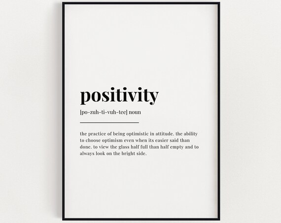 Positivity Definition Meaning Typography Poster Print